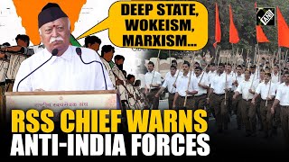 “Deep state wokeism Marxism” RSS Chiefs puts AntiIndia forces on notice [upl. by Palila82]