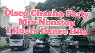 Disco ChaCha Party Mix Nonstop [upl. by Neysa112]