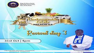 UNCHANGEABLE GOD REVIVAL DAY 3 [upl. by Nnahsal426]