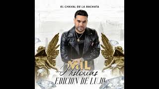 Estoy Perdido  El Chaval De La Bachata Audio Bachata [upl. by Adnauq]