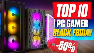 TOP 10  MEILLEURS PC GAMER BLACK FRIDAY Config de 550€ à 4000€ [upl. by Kcirrek]