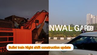 Runwal garden City ke pas Bullet train project night shift construction work [upl. by Calmas]