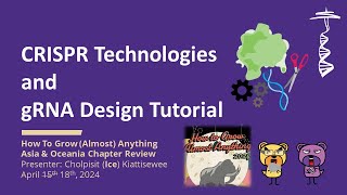 HTGAA Asian amp Oceania Chapter  CRISPR Technologies and gRNA Design Tutorial [upl. by Nywde]