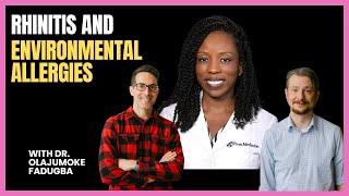 447 Rhinitis and Environmental Allergies with Dr Olajumoke Fadugba [upl. by Aicinod35]