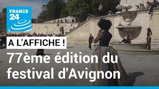 77e Festival d’Avignon  un nouveau directeur plus de 1 500 spectacles et les femmes à lhonneur [upl. by Lyrret]