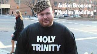 Action Bronson  quotMuslim Weddingquot Official Audio [upl. by Lise]