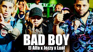 El Alfa x Lual La L x Jezzy  BAD BOY Video Oficial 4K [upl. by Ingamar527]