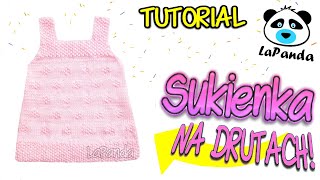 SUKIENKA NA DRUTACH DLA NIEMOWLAKA 1 Jak zrobić  LaPanda  KNITTED BABY DRESS [upl. by Francklin57]