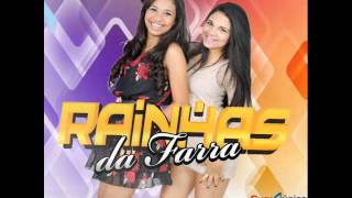 RAINHAS DA FARRA VOÇE SE TRANSFORMOU [upl. by Sacha]