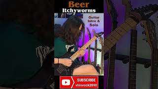 quotBeerquot guitar intro and solo cover beer itchyworms opmrock guitarist guitarcover [upl. by Aihtnis]