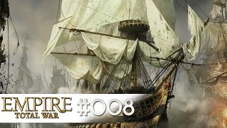 EMPIRE  Total War Deutsch  008  Auf hoher See  Empire TW Lets Play  HD [upl. by Klemm]