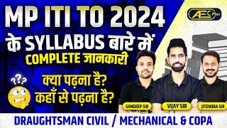 MP ITITraining Officer 2024 Syllabus  Draughtsman CivilMechanical amp COPA 🚀 Complete Information🔥 [upl. by Eitteb]