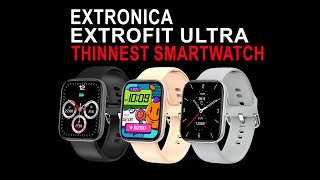 EXTRONICA Extrofit Ultra Full Touch Smartwatch Official video [upl. by Davida]