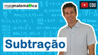 Matemática Básica  Aula 2  Subtração [upl. by Eicnahc]