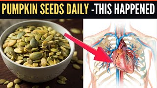 What Happens When You Eat PUMPKIN SEEDS Everyday  10 SHOCKING Benefits [upl. by Alamaj]