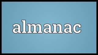 Almanac Meaning [upl. by Jenne]