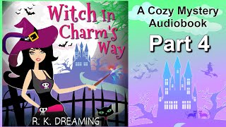 Cozy Mystery Book  Free Audiobooks Full Length  Urban Fantasy  Witch In Charms Way  Part 4 [upl. by Sille]