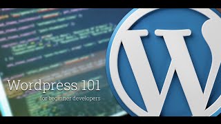 WordPress 101 Create a Theme from Scratch [upl. by Haelat588]