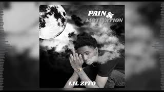 Lil Zito  Pain amp Motivation official audio [upl. by Aerdnuahs]