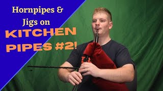 Performing quotJigsquot amp quotHornpipesquot with Kitchen Pipes  Lesson 2 [upl. by Nyleuqaj]