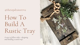 How To Build A Rustic Wood Tray  Small Wood Project [upl. by Triley]