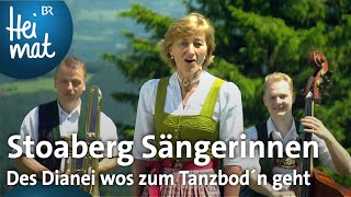 Stoaberg Sängerinnen Des Dianei wos zum Tanzbod´n geht  Musik in den Bergen  BR Heimat [upl. by Abbottson]