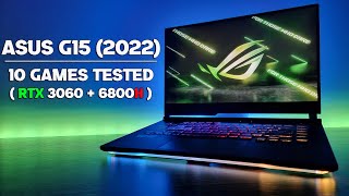 Asus Strix G15 2022  RTX 3060 140w  Ryzen 7 6800h  10 Games Tested [upl. by Muhcon]