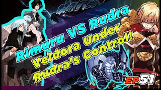 EP51 Rimuru VS Rudra Veldora Under Rudras Control [upl. by Henryson]