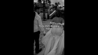 2025 Wedding Trends [upl. by Hooker550]