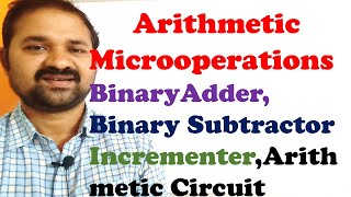 Arithmetic Microoperations  4 bit Binary Adder  Subtractor  Incrementer  Arithmetic Circuit [upl. by Niamor]