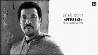 Lionel Richie  Hello Sasha Kasimovski remix [upl. by Amery231]