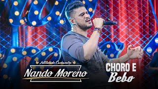 Nando Moreno  Choro e Bebo DVD Intitulado Cachaceiro [upl. by Trinl]