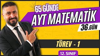 Türev 1  65 Günde AYT Matematik Kampı 36Gün  2024  Rehber Matematik [upl. by Emyam]