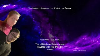 The LillianJacob Reacts Movie Revenge of the Barney RESTORED [upl. by Ellenij]