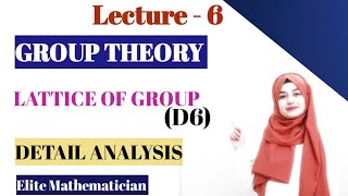 Lecture6 Lattice Diagram of Dihedral Group D6 [upl. by Ahrendt942]