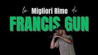 Le Migliori Rime di Francis Gun  Freestyle Italiano [upl. by Raviv]