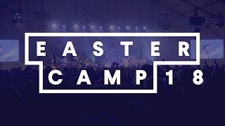 Eastercamp 2018 Highlights Supercut [upl. by Kitchen]