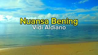 Vidi Aldiano  Nuansa Bening  Lirik [upl. by Lea]