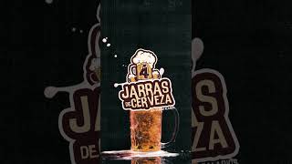 4 jarras de cerveza YA disponible en plataformas digitales 🔥 [upl. by Carmen123]