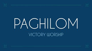 Paghilom  HHCC Bethel Worship Official Lyric Video [upl. by Gretna295]