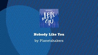 Nobody Like You  Planetshakers lyric video [upl. by Ahtelahs]