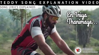 En iniya thanimaye  Song Lyrics Explanation  Teddy  Arya  VIEWERS DEN [upl. by Walcoff]