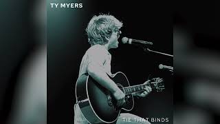 Ty Myers  Tie That Binds Official Audio [upl. by Seppala]