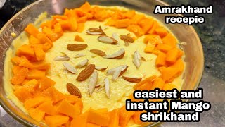 Easy Mango Shrikhand l Amrakhand recepie l best shrikhand l Mango matho l Shrikhand l Yummy dessert [upl. by Veronique53]