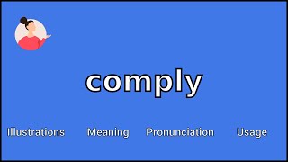 COMPLY  Meaning and Pronunciation [upl. by Norac902]