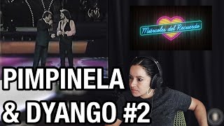 REACCIÓN PIMPINELA amp DYANGO  ESE HOMBRE PARTE 2 EN VIVO MIERCOLES DEL RECUERDO [upl. by Zelikow]