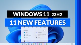 11 New Features in Windows 11 23h2  Tips and Tricks for the 2023 Update [upl. by Rauch]