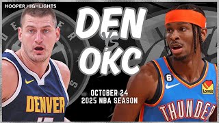 Denver Nuggets vs Oklahoma City Thunder Full Game Highlights  Oct 24  2025 NBA Season [upl. by Jurgen599]