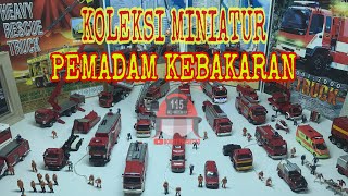 KOLEKSI MINIATUR PEMADAM KEBAKARAN [upl. by Tebasile]