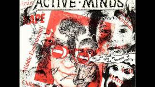 Active Minds  you can close your eyes to the horrors of reality EP 1987 [upl. by Treblih]